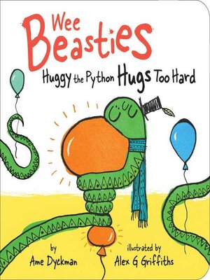 cover image of Huggy the Python Hugs Too Hard